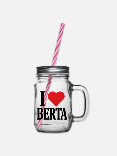 T-Shirt Ich liebe Berta T-Shirt Geschenkidee - Henkelglas mit Schraubdeckel - Klar
