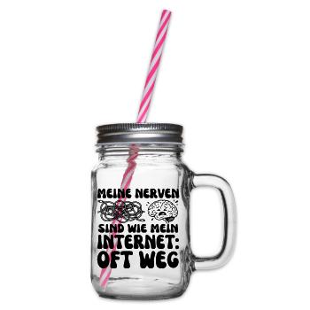 Meine Nerven sind wie mein Internet - Henkelglas mit Schraubdeckel - Klar - Rechts