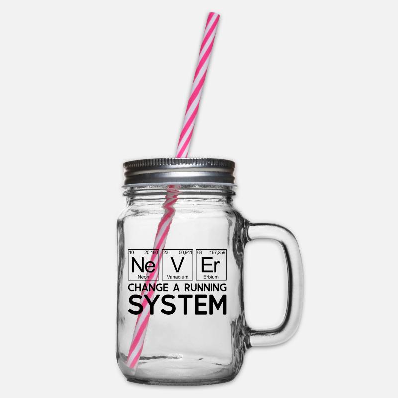 Periodensystem - Never change a running system - Henkelglas mit Schraubdeckel - Klar