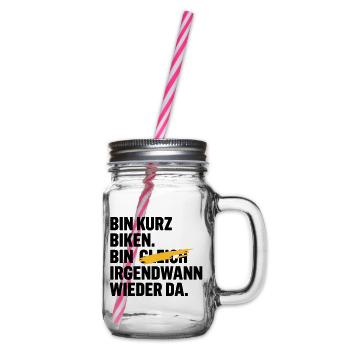 Bin kurz biken. Bin gleich wieder da. - Henkelglas mit Schraubdeckel - Klar - Rechts