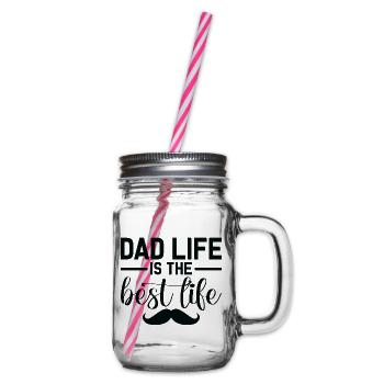Dad Life Is The Best Life - Glass jar with handle and screw cap - clear - Right