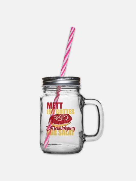 Mett ist Gottes entschuldigung für Salat - Henkelglas mit Schraubdeckel - Klar