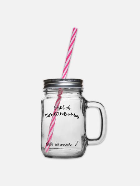 60. Geburtstag - Gästebuch - Geschenk - Henkelglas mit Schraubdeckel - Klar
