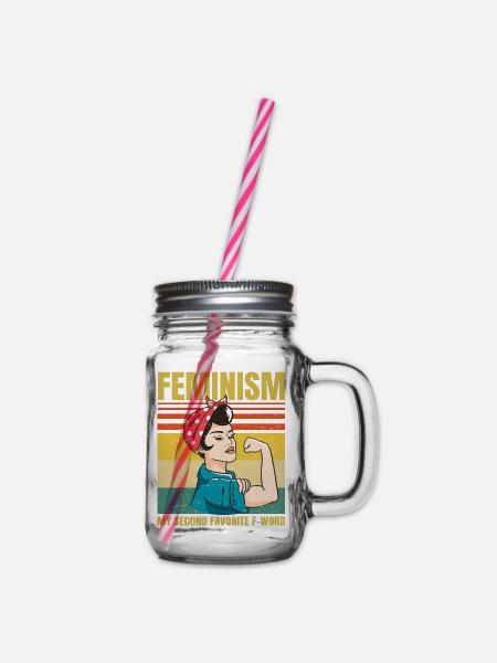 Feminism Is My Second Favorite F Word Funny - Henkelglas mit Schraubdeckel - Klar
