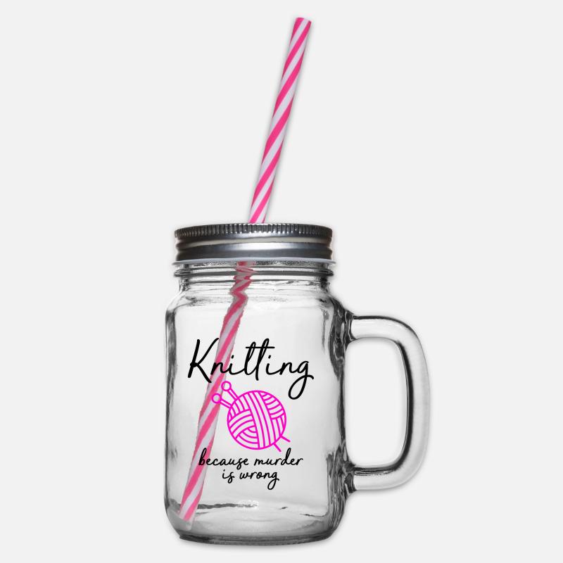 knitting because murder is wrong - Henkelglas mit Schraubdeckel - Klar