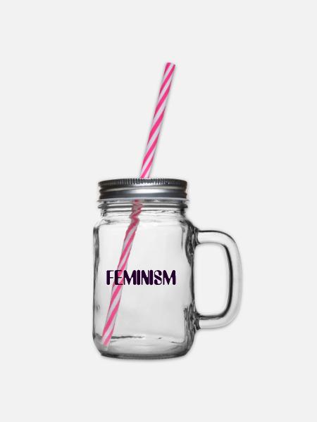 Feminismus - Henkelglas mit Schraubdeckel - Klar