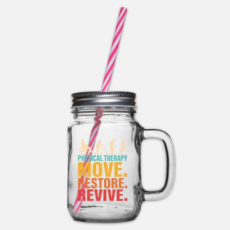 Physical Therapy Move. Restore. Revive. Physiother - Glass jar with handle and screw cap - clear