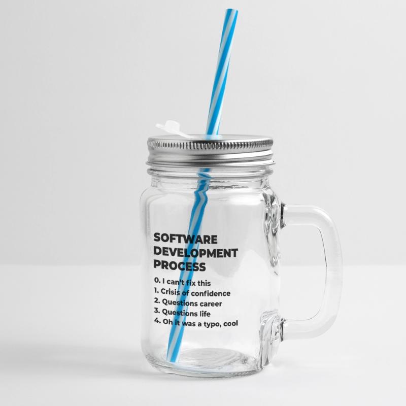 Software Development Process Programmer Coder Nerd Henkelglas mit Schraubdeckel