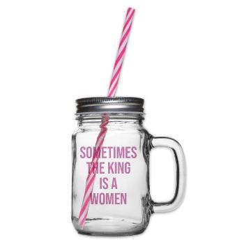 Sometimes the king is a woman - Glass jar with handle and screw cap - clear - Right