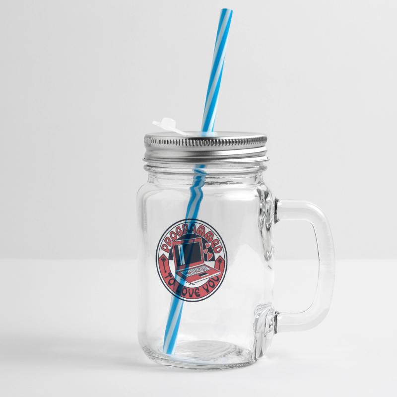 Programmed To Love You Developer Coder Glass jar with handle and screw cap