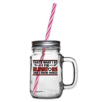 I Fix Elevators And I Know Things Repair Elevator - Glass jar with handle and screw cap - clear - Right