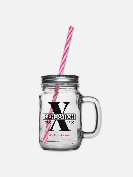 Generation X We Don’t Care - Henkelglas mit Schraubdeckel - Klar