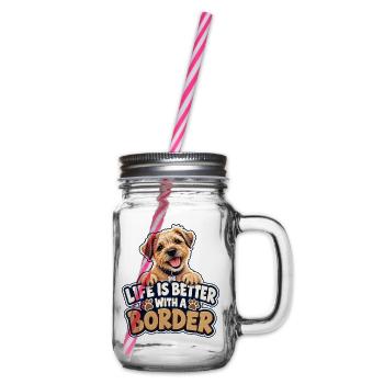 Das Leben ist besser mit einem Border – Border Terrier - Henkelglas mit Schraubdeckel - Klar - Rechts