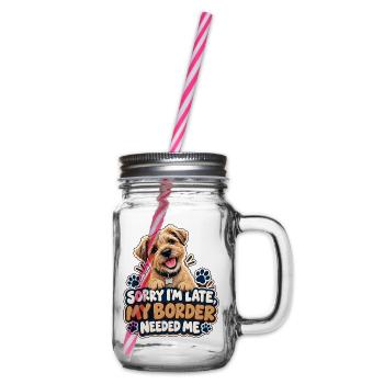 Entschuldigung, dass ich zu spät bin, meine Grenze brauchte mich. - Henkelglas mit Schraubdeckel - Klar - Rechts