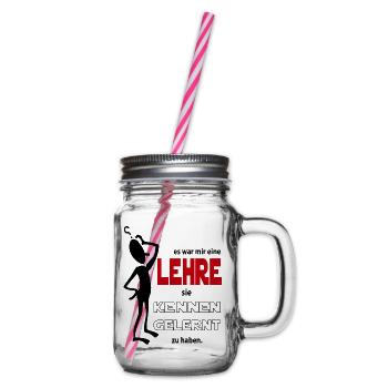 Kennen gelernt Mir eine Lehre Sprüche Floskel - Henkelglas mit Schraubdeckel - Klar - Rechts