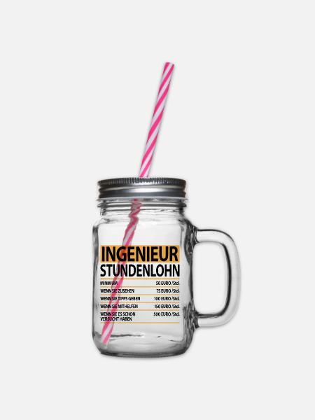 Ingenieur Witzige Lustige Sprüche Stundenlohn - Henkelglas mit Schraubdeckel - Klar