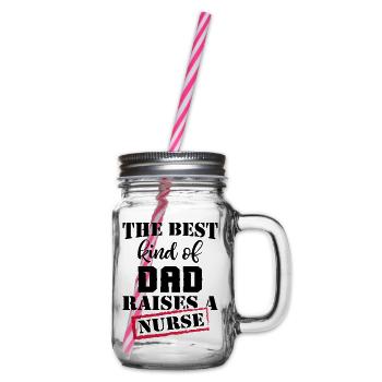 The Best Dad Raises A Nurse - Henkelglas mit Schraubdeckel - Klar - Rechts