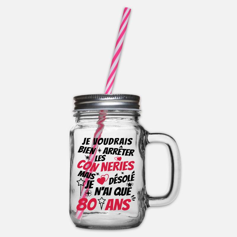 conneries 80 ans / humour anniversaire 80 ans - Bocal à boisson - transparent