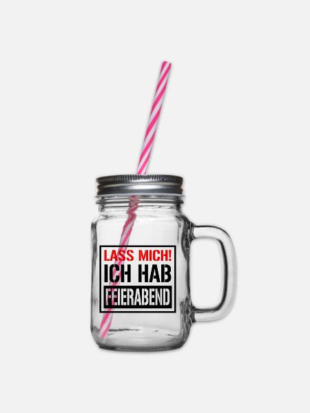 Lass Mich Ich hab Feierabend | Farben änderbar - Henkelglas mit Schraubdeckel - Klar