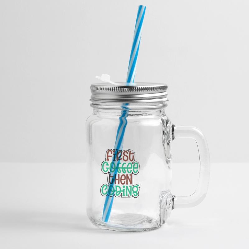 Coder Gift First Coffee Then Coding Gift Idea Glass jar with handle and screw cap