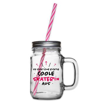 Skaterin Lustiger Spruch Skating Sprüche Geschenk - Henkelglas mit Schraubdeckel - Klar - Rechts
