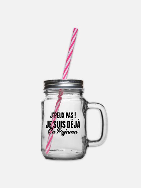 J'peux pas Je suis déjà en Pyjama - Bocal à boisson - transparent
