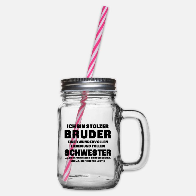 Ich bin stolzer Bruder einer tollen Schwester - Henkelglas mit Schraubdeckel - Klar