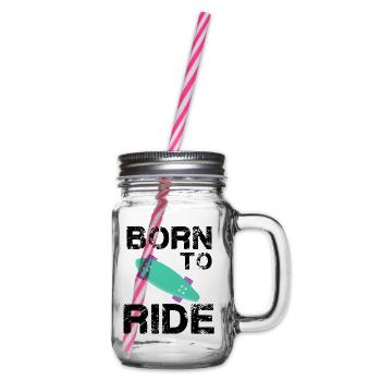 born to ride skateboard skate rider - Glass jar with handle and screw cap - clear - Right