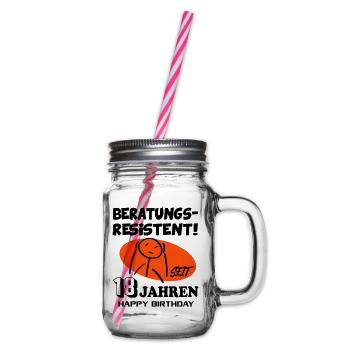 Lustige Sprüche Geburtstag Beratungsresistent 18 - Henkelglas mit Schraubdeckel - Klar - Rechts