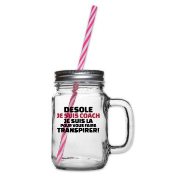 désolé je suis coach...pour vous faire transpirer - Bocal à boisson - transparent - Droite