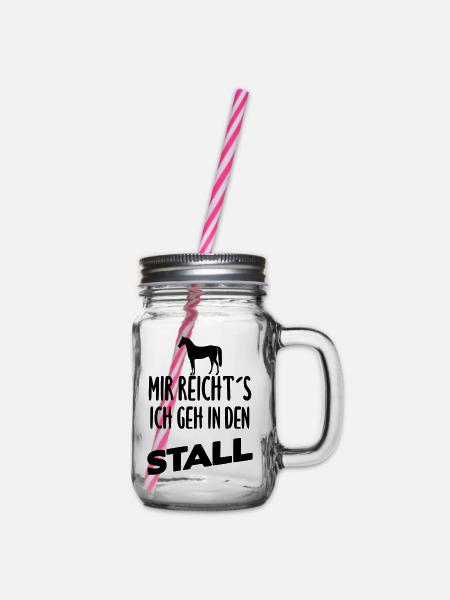 Mir reichts ich geh in den Stall - Henkelglas mit Schraubdeckel - Klar