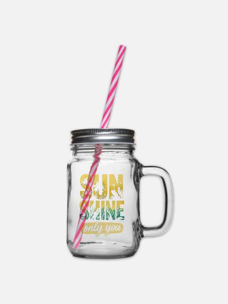 Sunshine, Only You - Tropical Summer Escape - Text - Henkelglas mit Schraubdeckel - Klar