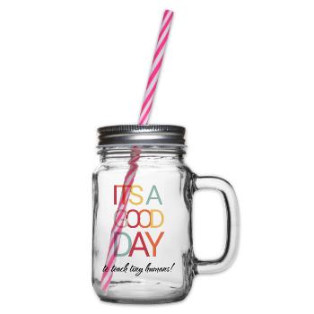 It's a Good Day To Teach Tiny Humans - Teacher - Glass jar with handle and screw cap - clear - Right