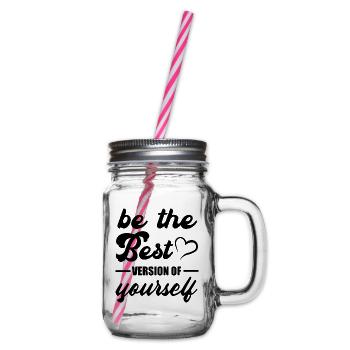 Be the best version of yourself motivation Quotes - Henkelglas mit Schraubdeckel - Klar - Rechts