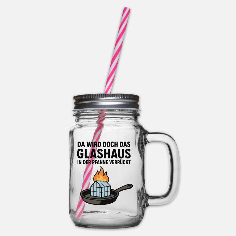 Da_wird_doch_das_Glashaus_in_der_Pfanne_verrückt - Bocal à boisson - transparent