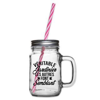 Véritable jardinier les autres font semblant - Bocal à boisson - transparent - Droite