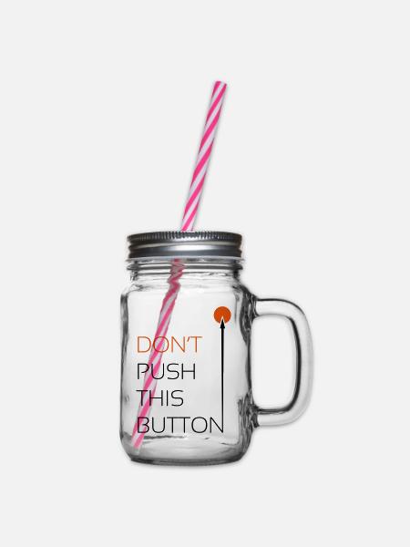 Push this Button - Henkelglas mit Schraubdeckel - Klar