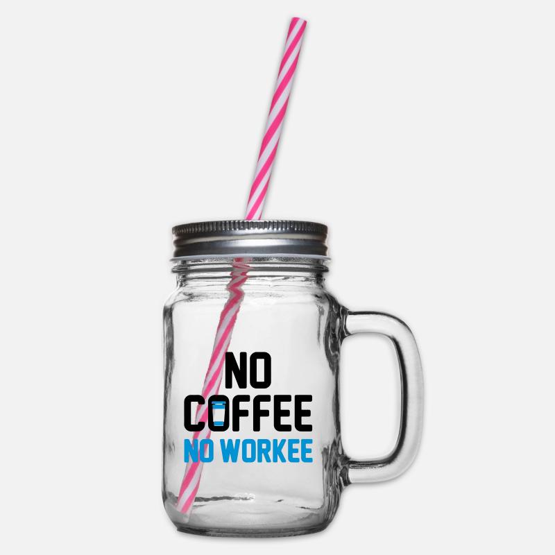 Pas de café, pas de travail - Bocal à boisson - transparent