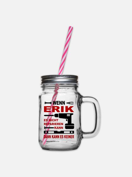 Name Geschenkidee Namenstag ERIK - Henkelglas mit Schraubdeckel - Klar