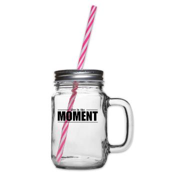 Vivez l’instant présent - Bocal à boisson - transparent - Droite