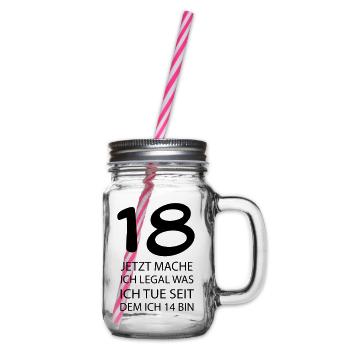 18 jetzt mache ich LEGAL was ich tue seit ... - Henkelglas mit Schraubdeckel - Klar - Rechts
