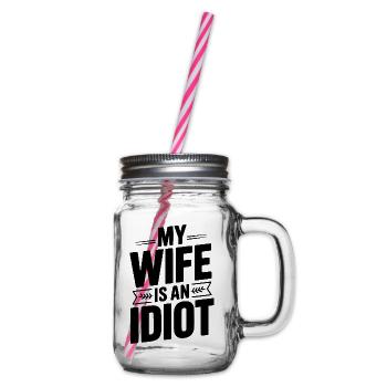 Meine Frau ist eine Idiotin - Henkelglas mit Schraubdeckel - Klar - Rechts