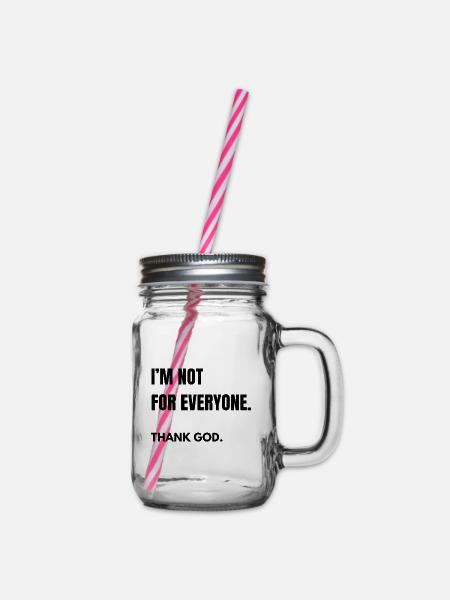 IM_NOT_FOR_EVERYONE- - Henkelglas mit Schraubdeckel - Klar