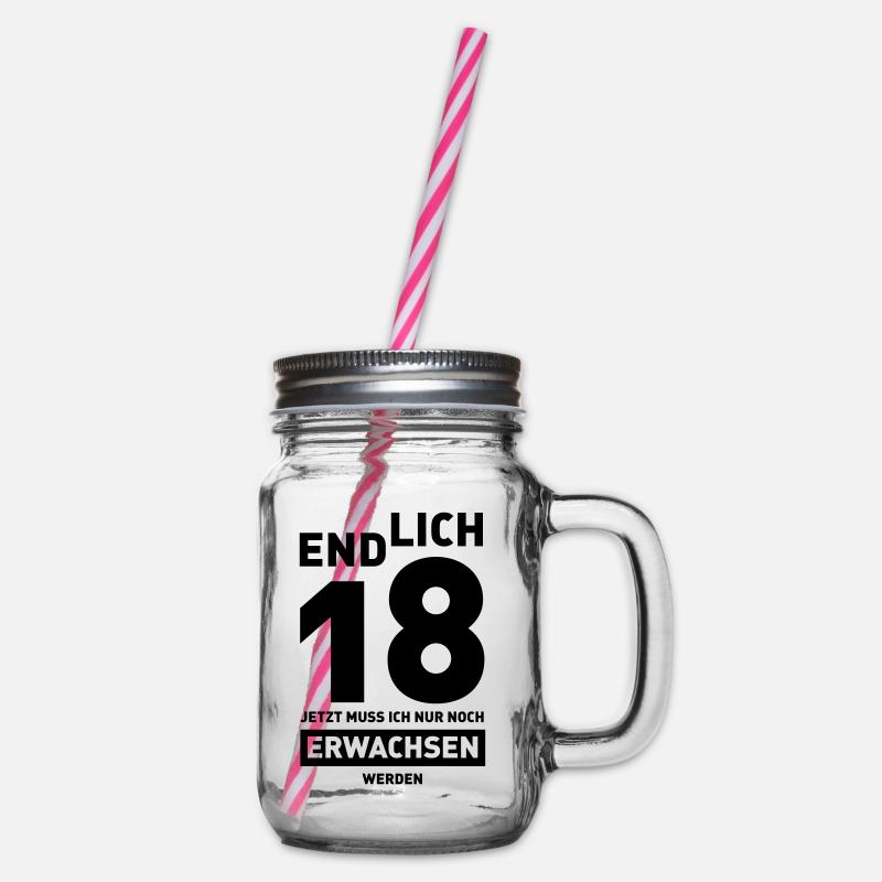 Endlich 18 jetzt muss ich nur noch erwachsen werde - Henkelglas mit Schraubdeckel - Klar