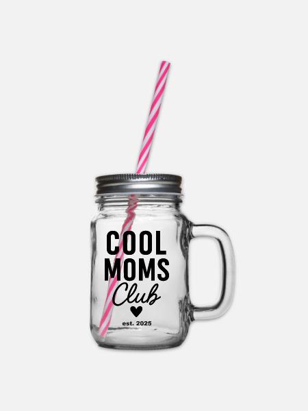 Cool Mums Club est. 2025 - Henkelglas mit Schraubdeckel - Klar