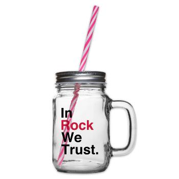 In Rock vertrauen wir. - Henkelglas mit Schraubdeckel - Klar - Rechts