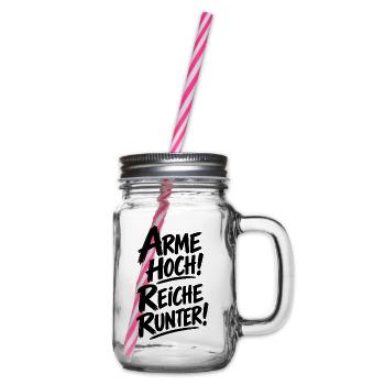Arme hoch! Reiche runter! – Statement Spruch - Henkelglas mit Schraubdeckel - Klar - Rechts