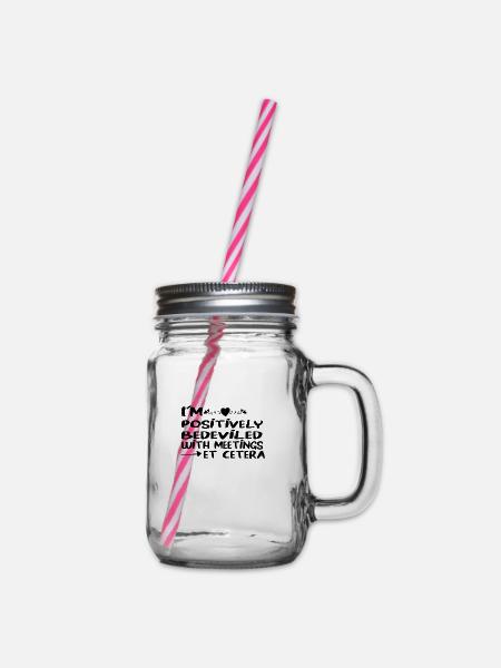Ich bin positiv mit Meetings Et Cetera verbunden - Henkelglas mit Schraubdeckel - Klar
