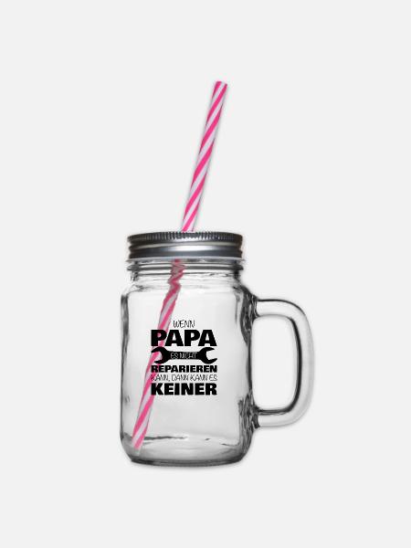Wenn Papa es nicht reparieren kann ... - Henkelglas mit Schraubdeckel - Klar