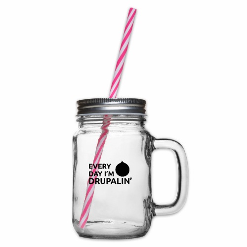 Every day I'm Drupalin' - Black - Glass jar with handle and screw cap